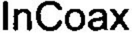 INCOAX trademark