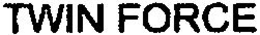 TWIN FORCE trademark