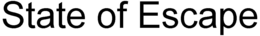 STATE OF ESCAPE trademark