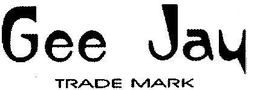 GEE JAY TRADE MARK trademark