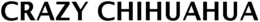 CRAZY CHIHUAHUA trademark
