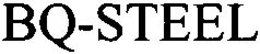 BQ-STEEL trademark