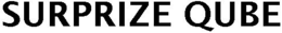 SURPRIZE QUBE trademark
