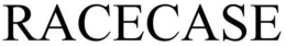 RACECASE trademark