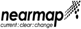 NEARMAP CURRENT: CLEAR: CHANGE trademark