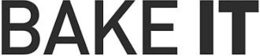 BAKE IT trademark