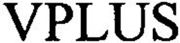 VPLUS trademark