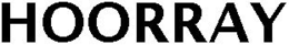 HOORRAY trademark