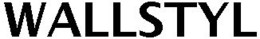 WALLSTYL trademark