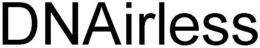 DNAIRLESS trademark