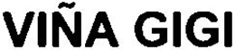 VIÑA GIGI trademark