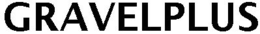 GRAVELPLUS trademark