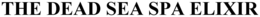 THE DEAD SEA SPA ELIXIR trademark