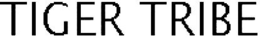 TIGER TRIBE trademark