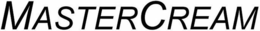 MASTERCREAM trademark
