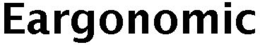 EARGONOMIC trademark