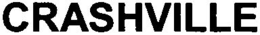 CRASHVILLE trademark