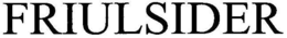 FRIULSIDER trademark