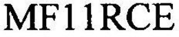 MF11RCE trademark