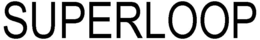 SUPERLOOP trademark