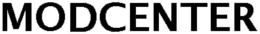 MODCENTER trademark