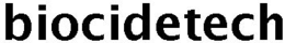 BIOCIDETECH trademark