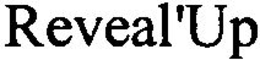 REVEAL'UP trademark