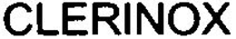 CLERINOX trademark