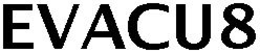 EVACU8 trademark