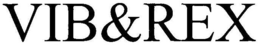VIB&REX trademark