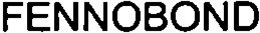 FENNOBOND trademark