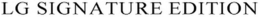 LG SIGNATURE EDITION trademark