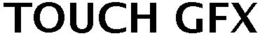 TOUCH GFX trademark