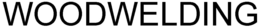 WOODWELDING trademark