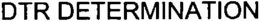 DTR DETERMINATION trademark