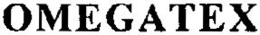 OMEGATEX trademark