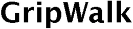 GRIPWALK trademark