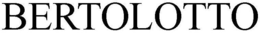 BERTOLOTTO trademark