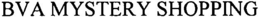 BVA MYSTERY SHOPPING trademark
