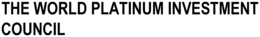 THE WORLD PLATINUM INVESTMENT COUNCIL trademark