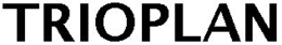 TRIOPLAN trademark