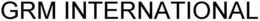 GRM INTERNATIONAL trademark