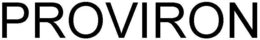 PROVIRON trademark