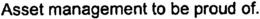ASSET MANAGEMENT TO BE PROUD OF. trademark