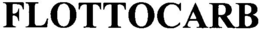 FLOTTOCARB trademark