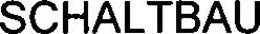 SCHALTBAU trademark