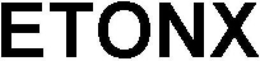 ETONX trademark