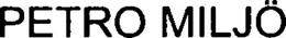 PETRO MILJÖ trademark