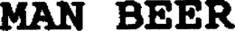 MAN BEER trademark