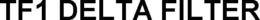 TF1 DELTA FILTER trademark